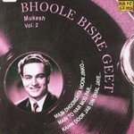 Bhoole Bisre Geet - Mukesh - Vol. 2 - Manish Song Download